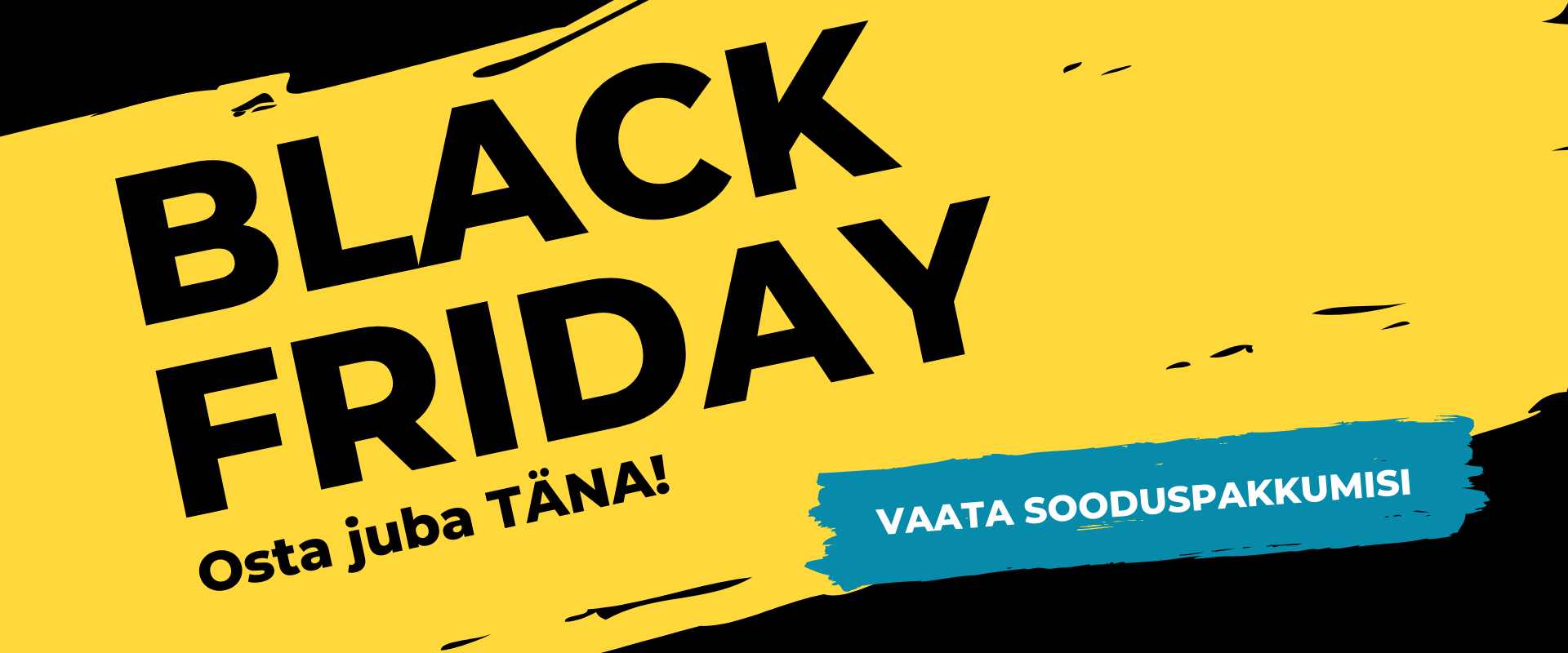 Black Friday - VAATA SOODUSPAKKUMISI_2